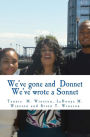 We've Gone and Donnet We've Wrote a Sonnet: Spoken Word