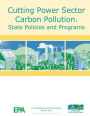 Cutting Power Sector Carbon Pollution: State Policies and Programs