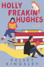 Holly Freakin' Hughes