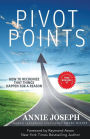 Pivot Points: How to Recognize that Things Happen for a Reason