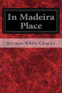 In Madeira Place