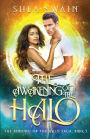 The Awakening of the Halo