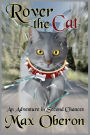 Rover the Cat: An Adventure in Second Chances
