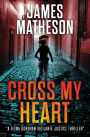 Cross My Heart: A Fiona Donovan Vigilante Thriller