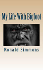 My Life With Bigfoot