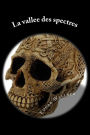 La vallee des spectres