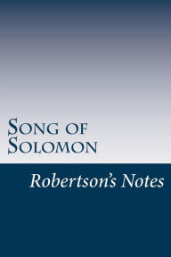 Title: Song of Solomon: Robertson's Notes, Author: John Robertson