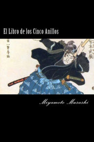 Title: El libro de los cinco anillos (The Book of Five Rings), Author: Miyamoto Musashi