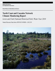 Title: North Coast and Cascades Network Climate Monitoring Report: Lewis and Clark National Historical Park; Water Year 2010, Author: National Park Service
