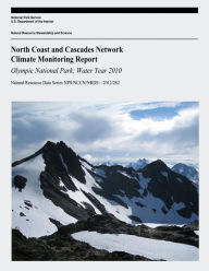 Title: North Coast and Cascades Network Climate Monitoring Report: Olympic National Park; Water Year 2010, Author: National Park Service