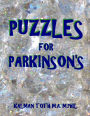 Puzzles for Parkinson's: 133 Large Print Themed Word Search Puzzles
