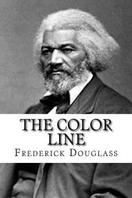 Title: The Color Line, Author: Frederick Douglass