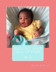 Title: Amazing Baby Hall Of Fame 5, Author: Dionne L Fields