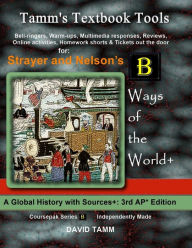 Title: Strayer's Ways of the World 3rd edition+ Activities Bundle: Bell-ringers, warm-ups, multimedia responses & online activities to accompany this AP* World History text, Author: David Tamm