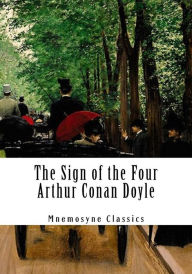 The Sign of the Four (Large Print - Mnemosyne Classics): Complete and Unabridged Classic Edition