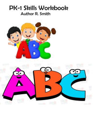 Title: PK-1 Skills Workbook, Author: R Smith