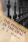 The Prisoner in the Opal