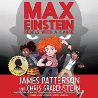 Title: Rebels with a Cause (Max Einstein Series #2), Author: James Patterson