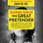 The Great Pretender: The Undercover Mission That Changed Our Understanding of Madness