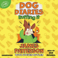 Title: Ruffing It: A Middle School Story (Dog Diaries Series #5), Author: James Patterson