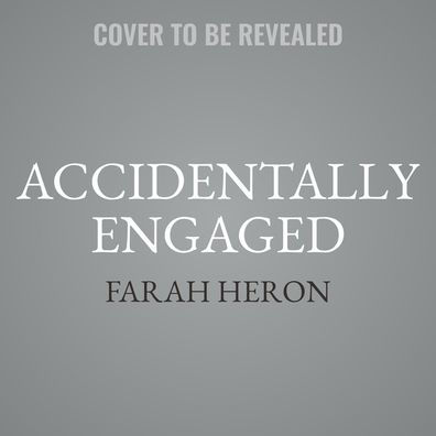 Accidentally Engaged