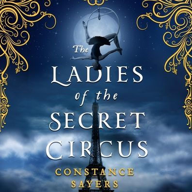 The Ladies of the Secret Circus