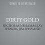 Dirty Gold: The Rise and Fall of an International Smuggling Ring