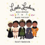 Little Leaders: Bold Women in Black History