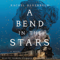 Title: A Bend in the Stars, Author: Rachel Barenbaum