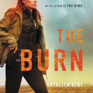 Title: The Burn, Author: Kathleen Kent