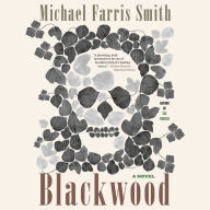 Title: Blackwood, Author: Michael Farris Smith