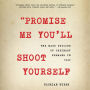Promise Me You'll Shoot Yourself: The Mass Suicide of Ordinary Germans in 1945