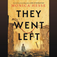 Title: They Went Left, Author: Monica Hesse