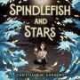 Spindlefish and Stars
