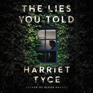 Title: The Lies You Told, Author: Harriet Tyce