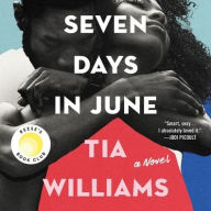 Title: Seven Days in June, Author: Tia Williams