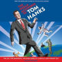 The World According to Tom Hanks: The Life, the Obsessions, the Good Deeds of America's Most Decent Guy