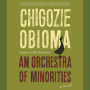 An Orchestra of Minorities