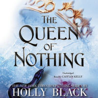 Title: The Queen of Nothing (Folk of the Air Series #3), Author: Holly Black