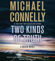 Title: Two Kinds of Truth (Harry Bosch Series #20), Author: Michael Connelly