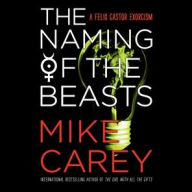 Title: The Naming of the Beasts, Author: Mike Carey