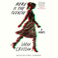 Title: Here Is the Beehive, Author: Sarah Crossan