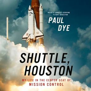 Shuttle, Houston: My Life in the Center Seat of Mission Control