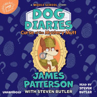 Title: Curse of the Mystery Mutt: A Middle School Story (Dog Diaries Series #4), Author: James Patterson