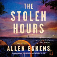 Title: The Stolen Hours, Author: Allen Eskens
