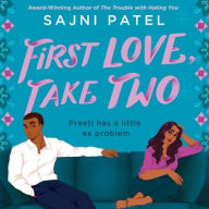 Title: First Love, Take Two, Author: Sajni Patel