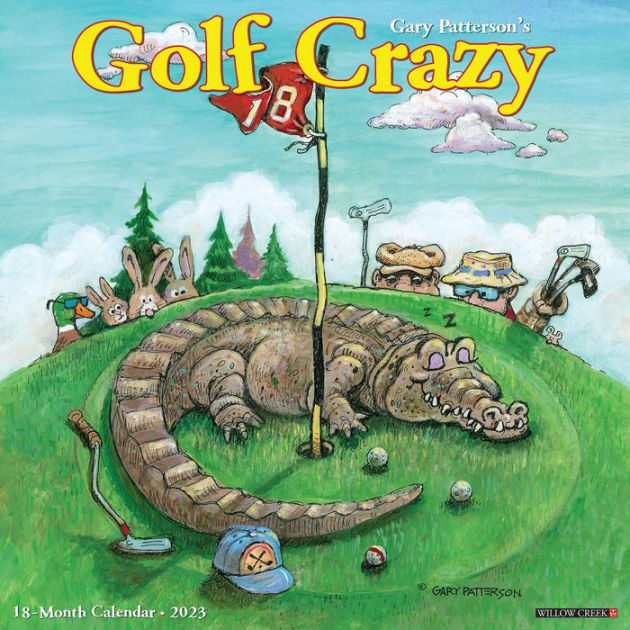 Gary Patterson Cat Calendar 2023 Golf Crazy By Gary Patterson 2023 Wall Calendar By Gary Patterson, Calendar  (Wall Calendar) | Barnes & Noble®