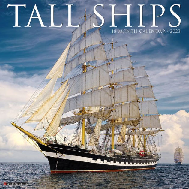 Tall Ships 2023 Wall Calendar by Willow Creek Press Barnes & Noble®