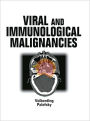Viral and Immunological Malignancies / Edition 1