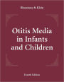 Otitis Media in Infants and Children / Edition 4